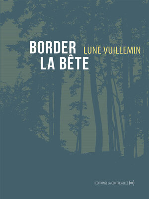 cover image of Border la bête